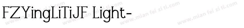 FZYingLiTiJF Light字体转换
